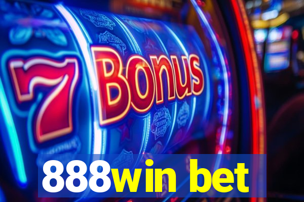 888win bet
